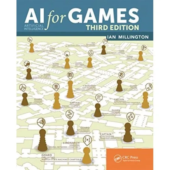 Ai for Games, Third Edition - Ian Millington