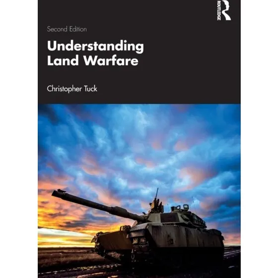 Understanding Land Warfare - Christopher Tuck (2. udgave)
