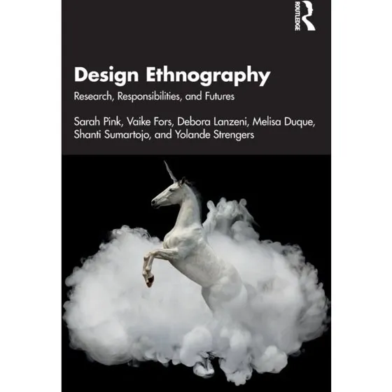 Design Ethnography - Sarah Pink m.fl.