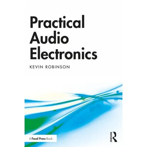 Practical Audio Electronics af Kevin Robinson