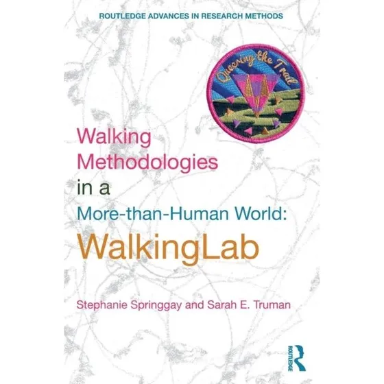 Walking Methodologies in a More-than-human World