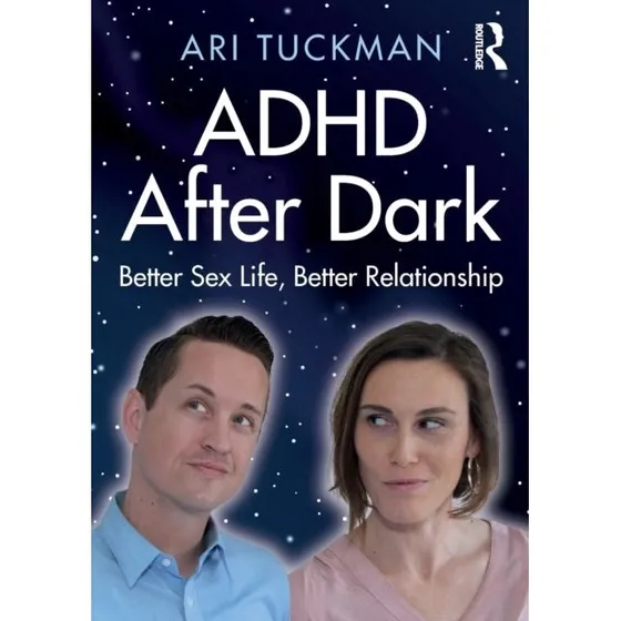 Ari Tuckman: ADHD After Dark