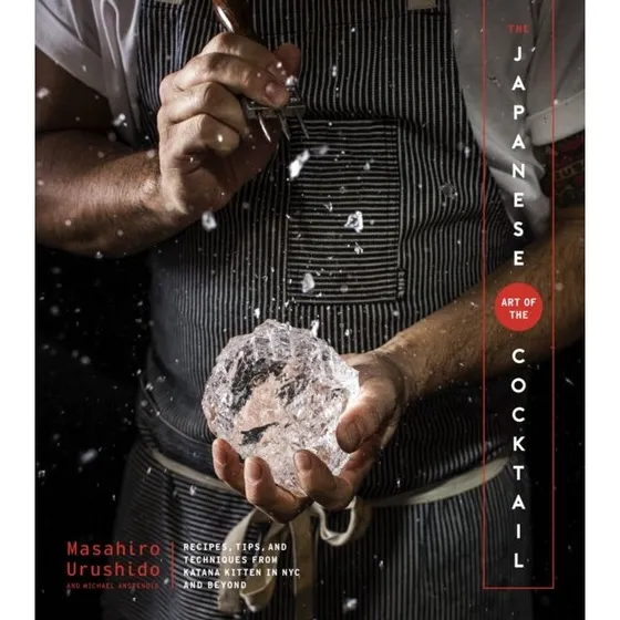 The Japanese Art Of The Cocktail - Masahiro Urushido