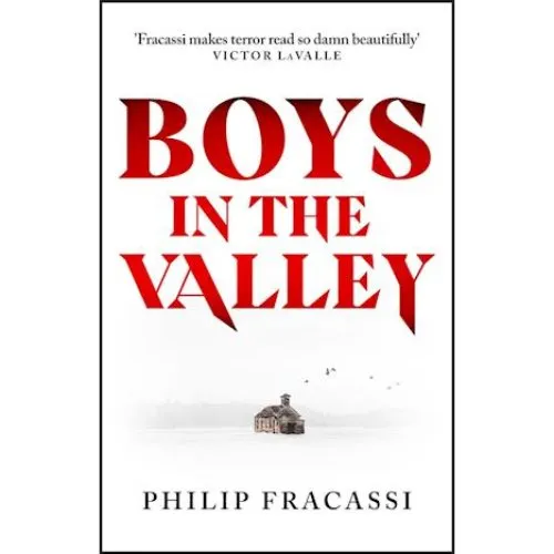 Philip Fracassi - Boys in the Valley (Bog)