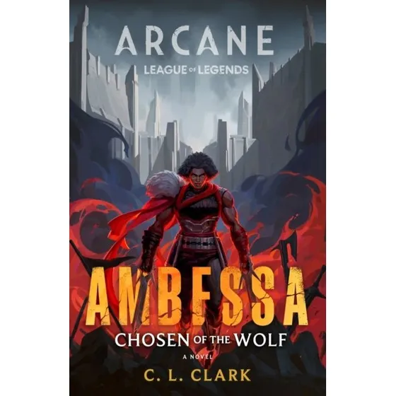 Ambessa: Chosen of the Wolf - C. L. Clark (Bog)