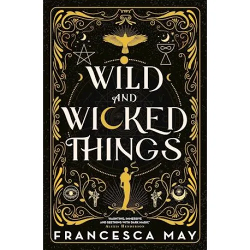 Wild and Wicked Things - Francesca May - Bog