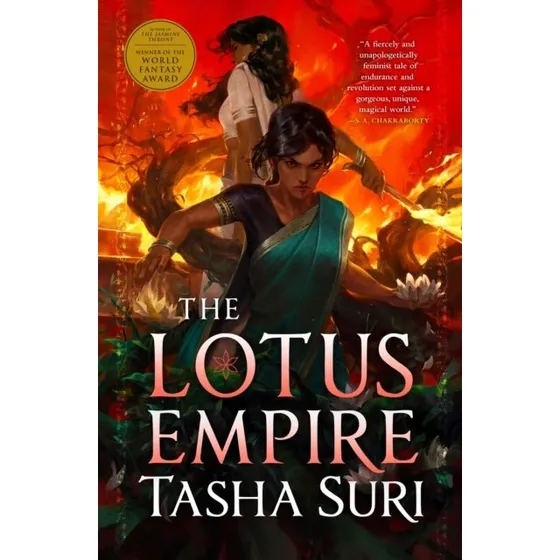 Tasha Suri - The Lotus Empire (Burning Kingdoms trilogi)