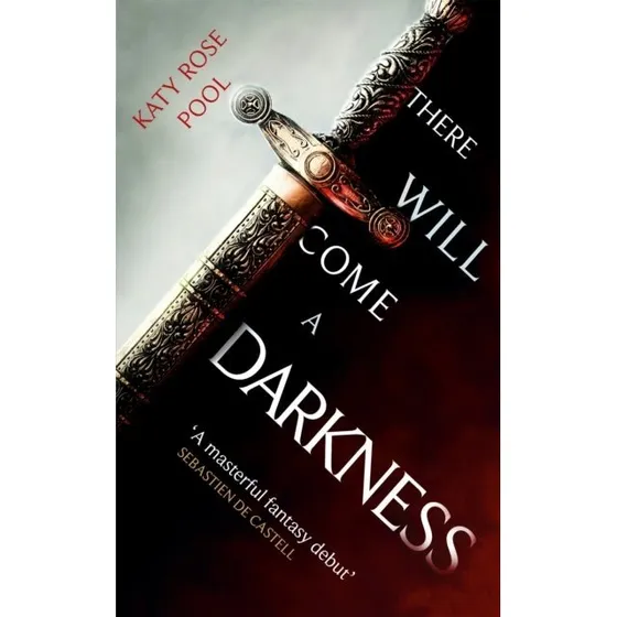 Katy Rose Pool: There Will Come a Darkness (YA Fantasy)