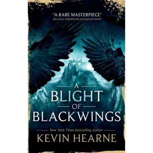 Kevin Hearne - A Blight of Blackwings (Bog)