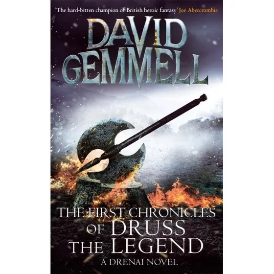 David Gemmell: The First Chronicles Of Druss The Legend