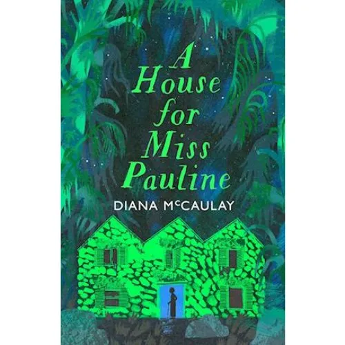 A House for Miss Pauline - Diana McCaulay - Bog