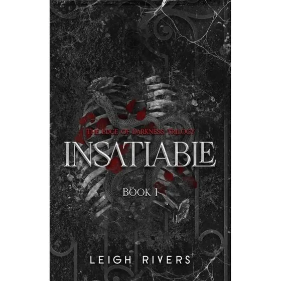Leigh Rivers: Insatiable Deluxe Edition