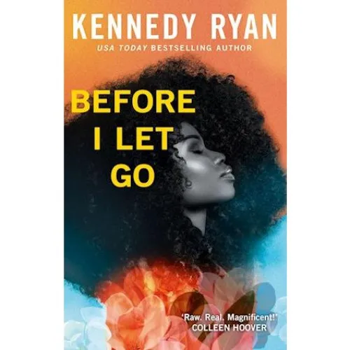 Kennedy Ryan: Before I Let Go - Bog