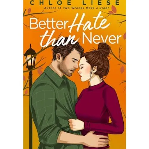 Chloe Liese: Better Hate Than Never (Bog)