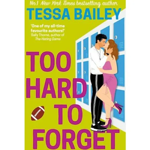 Tessa Bailey - Too Hard to Forget - Bog
