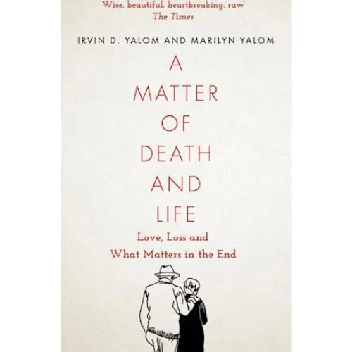 A Matter of Death and Life - Marilyn Yalom & Irvin D. Yalom (Bog)