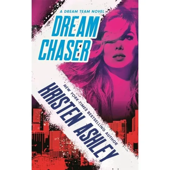 Kristen Ashley - Dream Chaser (Trykt bog)