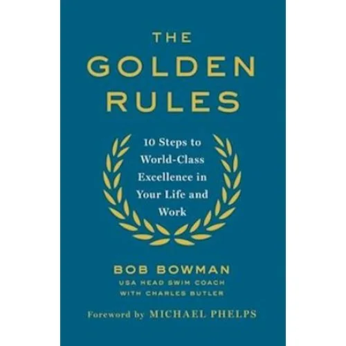 Bob Bowman: The Golden Rules - Bog
