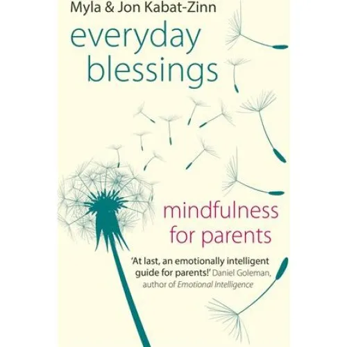 Everyday Blessings - Jon Kabat-Zinn & Myla Kabat-Zinn (Bog)