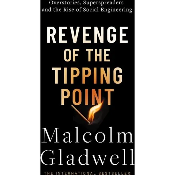 Malcolm Gladwell: Revenge of the Tipping Point