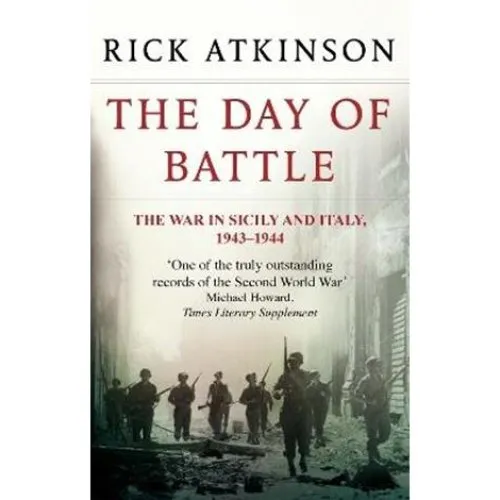 The Day of Battle - Rick Atkinson - Bog
