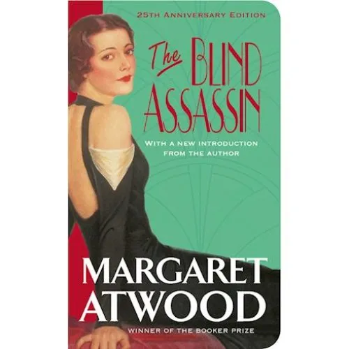 Margaret Atwood: The Blind Assassin - 25th Anniversary Edition