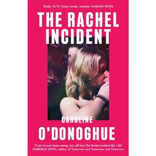 Caroline O'Donoghue: The Rachel Incident (Bog)