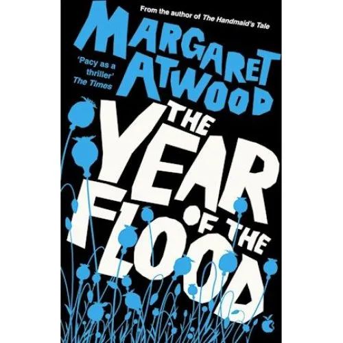 Margaret Atwood: The Year Of The Flood - Bog