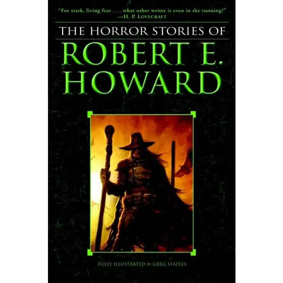 Robert E. Howard: The Horror Stories