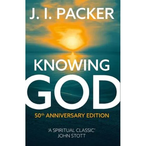 J.I. Packer: Knowing God - Bog