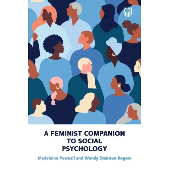 A Feminist Companion to Social Psychology - Wendy Stainton Rogers
