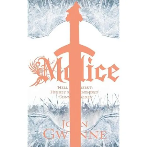 John Gwynne: Malice - The Faithful and the Fallen #1