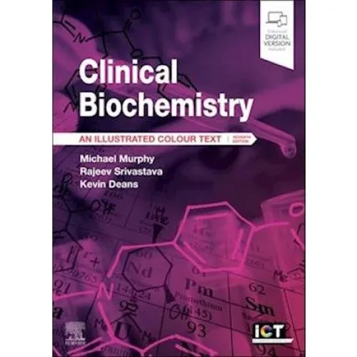Clinical Biochemistry - Michael Murphy, Rajeev Srivastava & Kevin Deans