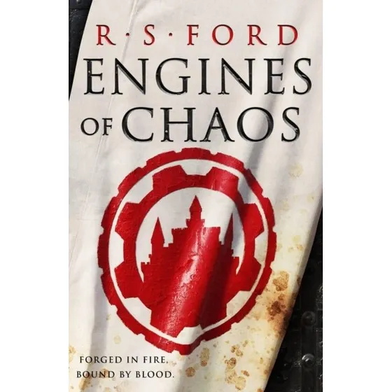 Engines of Chaos - R. S. Ford (Epic Fantasy)