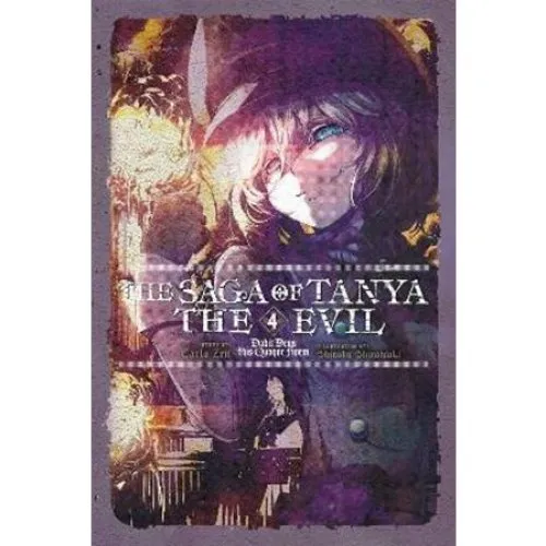 The Saga of Tanya the Evil, Vol. 4 - Carlo Zen & Shinobu Shinotsuki
