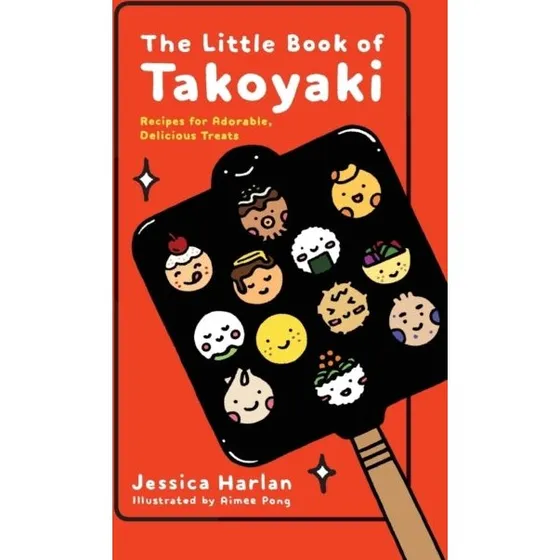 The Little Book of Takoyaki af Jessica Harlan