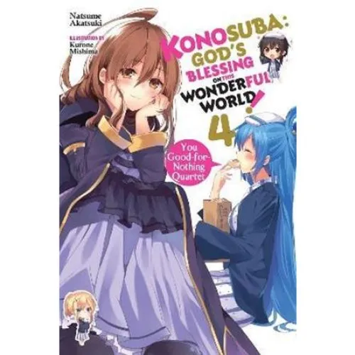 Konosuba: God's Blessing on This Wonderful World!, Vol. 4 - Natsume Akatsuki
