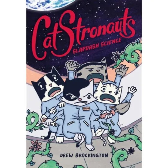 CatStronauts: Slapdash Science - Drew Brockington