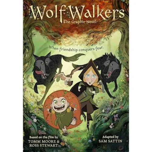 Wolfwalkers - Tomm Moore & Samuel Sattin - Graphic Novel