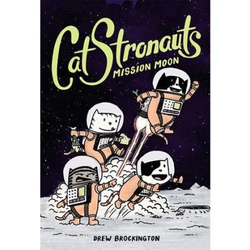 Catstronauts: Mission Moon - Drew Brockington (Bog)