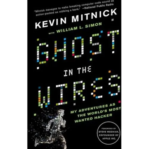 Ghost in the Wires - Kevin Mitnick - Bog