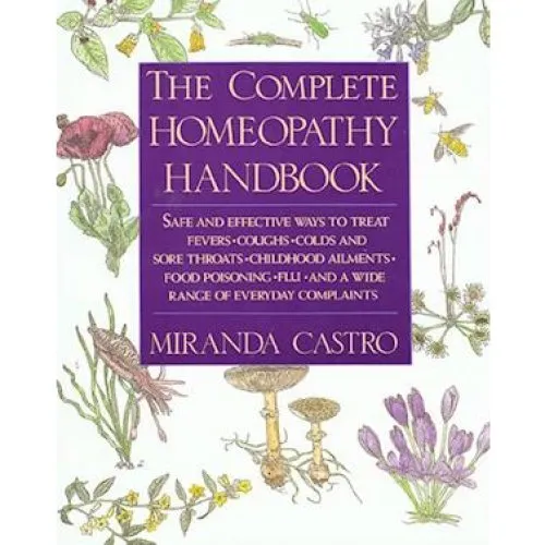 The Complete Homeopathy Handbook - Miranda Castro - Bog