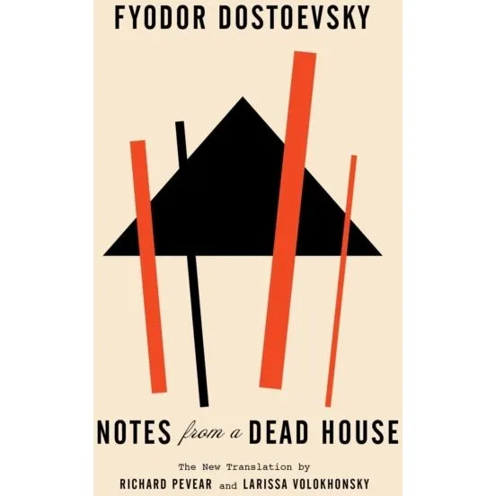 Notes From a Dead House - Fyodor Dostoevsky