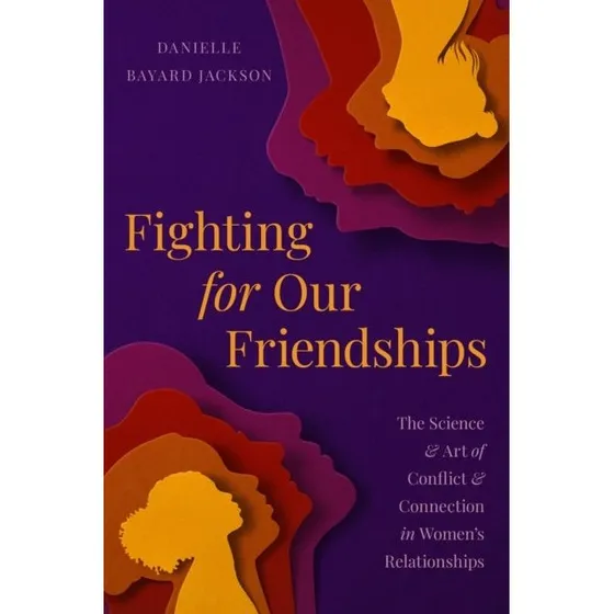 Fighting for Our Friendships af Danielle Bayard Jackson