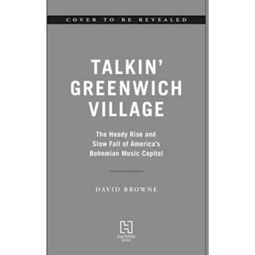 Talkin' Greenwich Village - David Browne - Bog