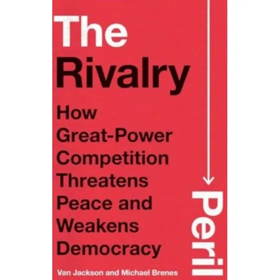The Rivalry Peril af Van Jackson og Michael Brenes