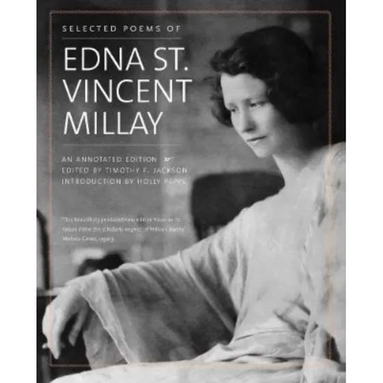 Edna St. Vincent Millay: Selected Poems