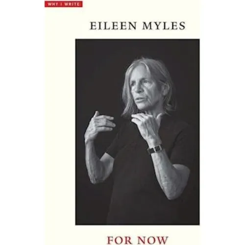 Eileen Myles: For Now - Bog