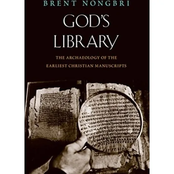 God's Library - Brent Nongbri