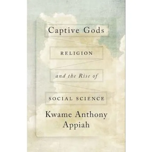 Captive Gods af Kwame Anthony Appiah